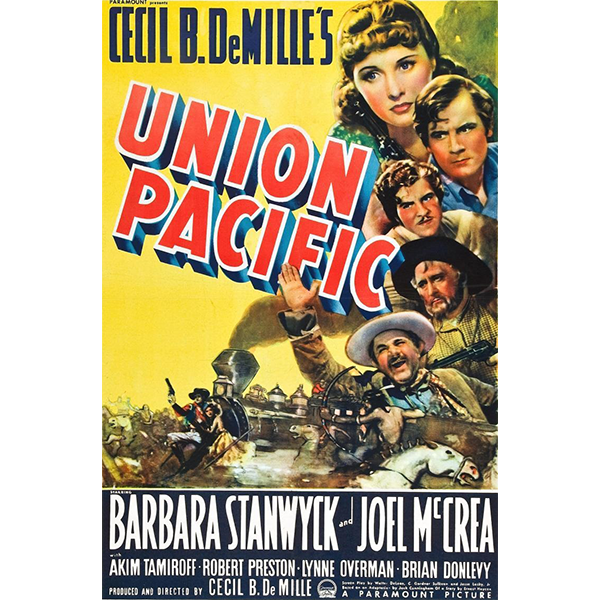 UNION PACIFIC (1939) - Click Image to Close